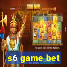 s6 game bet